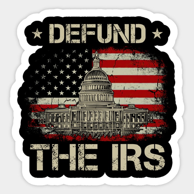 Funny Defund The IRS American Flag Sticker by Hawenog